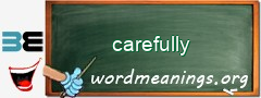 WordMeaning blackboard for carefully